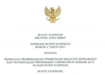 Surat Instruksi Bupati Kuningan No 2 Tahun 2021 Tentang Penekanan Pemberlakuan Pembatasan Kegiatan Masyarakat Dan Pengendalian Penyebaran Corona Virus Desease 2019