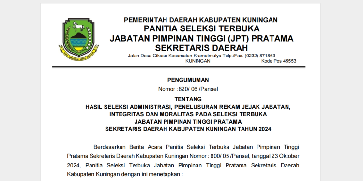 Pengumuman Hasil Seleksi Administrasi, Penelusuran Rekam Jejak Jabatan, Integritas dan Moralitas pada Seleksi Terbuka Jabatan Pimpinan Tinggi Pratama Sekretaris Daerah Kabupaten Kuningan tahun 2024